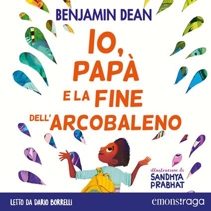 Io, papà e la fine dell'arcobaleno