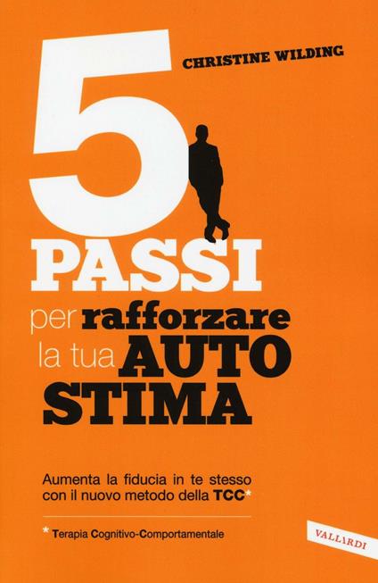 5 passi per rafforzare la tua autostima - Christine Wilding - copertina