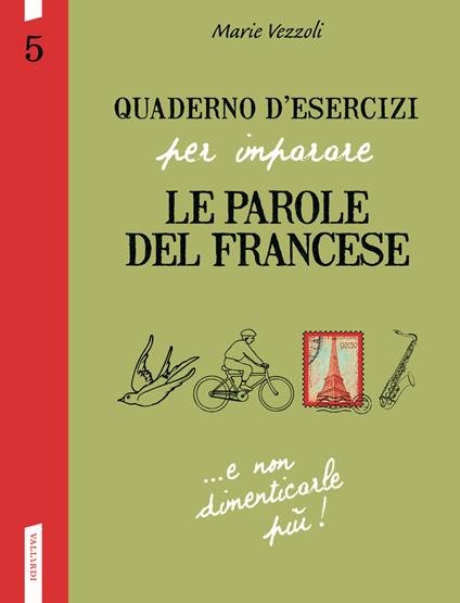 Quaderno d'esercizi per imparare le parole del francese. Vol. 5 - Marie Vezzoli - copertina