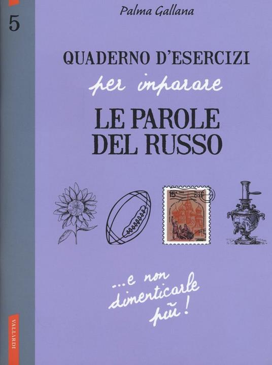 Quaderno d'esercizi per imparare le parole del russo. Vol. 5 - Palma Gallana - copertina