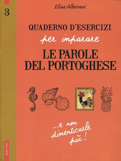 Quaderno d'esercizi per imparare le parole del portoghese. Vol. 3 - Elisa Alberani - copertina