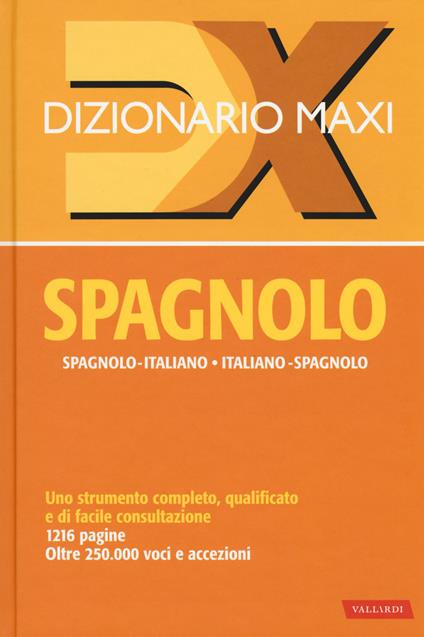 Dizionario maxi. Spagnolo. Spagnolo-italiano, italiano spagnolo - copertina