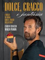 Dolce, Cracco e fantasia