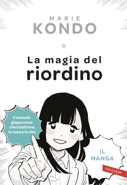 La magia del riordino. Una storia d'amore illustrata. Il manga - Marie Kondo - copertina