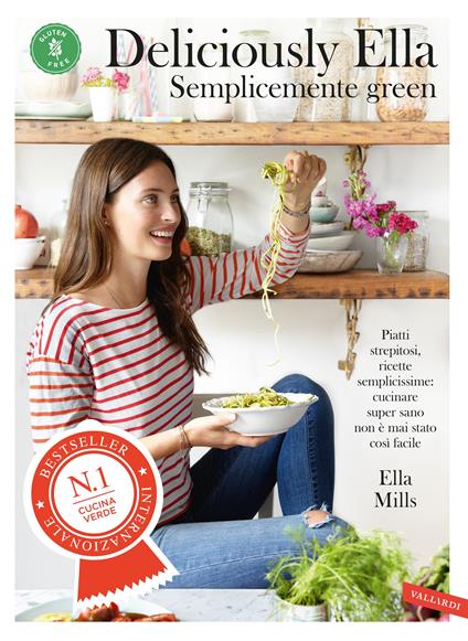 Deliciously Ella. Semplicemente green. Piatti strepitosi, ricette semplicissime: cucinare super sano non è mai stato così facile - Ella Mills - copertina