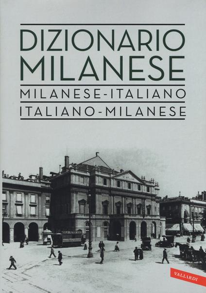 Dizionario milanese. Italiano-milanese, milanese-italiano - copertina