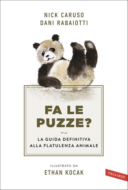 Fa le puzze? La guida definitiva alla flatulenza animale - Nick Caruso,Dani Rabaiotti - copertina