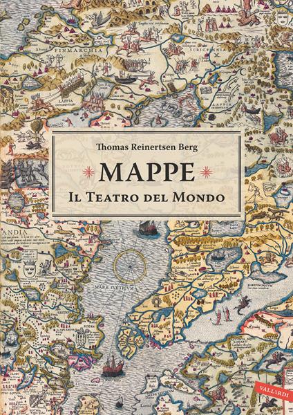 Mappe. Il teatro del mondo - Thomas Reinertsen Berg,Alessandro Storti - ebook