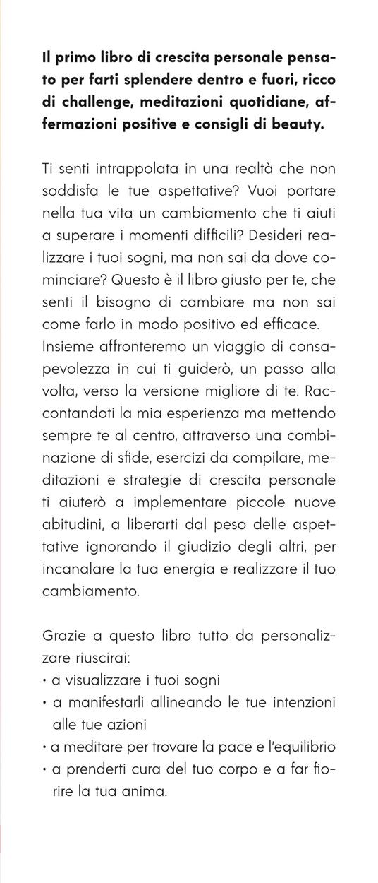 Manifesta la versione migliore di te. Scopri il cambiamento positivo che  parte da dentro e ti fa brillare fuori. Con QR Code - Soloeleonora - Libro  - Vallardi A. 