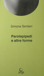 Parolepipedi e altre forme. Poesie per il Premio «Luciano Serra» 2019