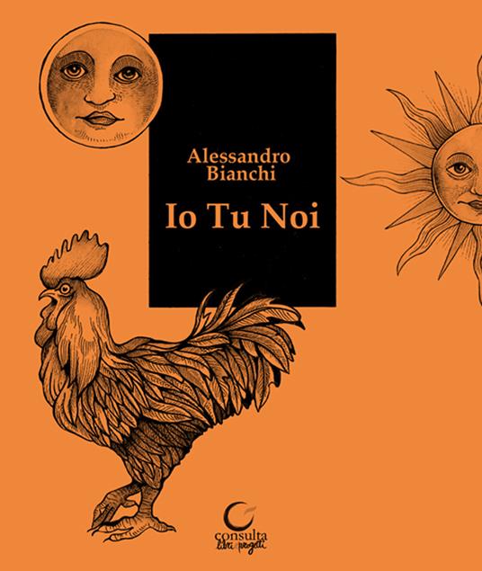 Io Tu Noi. Ediz. illustrata - Alessandro Bianchi - copertina