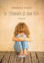 La speranza di una vita