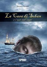 La casa di Seban e i suoi real-sogni