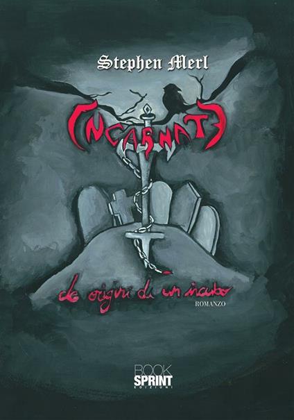 Incarnate. Le origini di un incubo - Stephen Merl - ebook