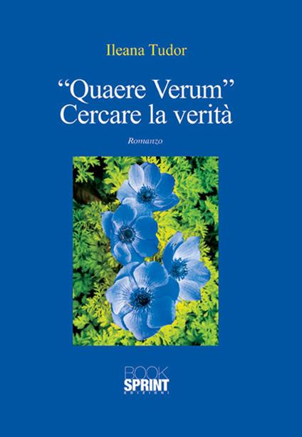 Quaere verum. Cercare la verità - Ileana Tudor - copertina