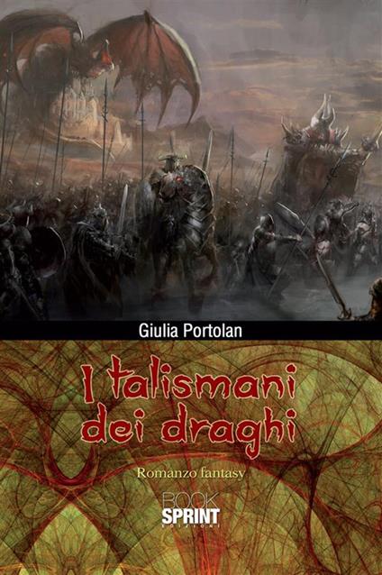 I talismani dei draghi - Giulia Portolan - ebook