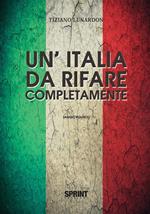 Un' Italia da rifare completamente