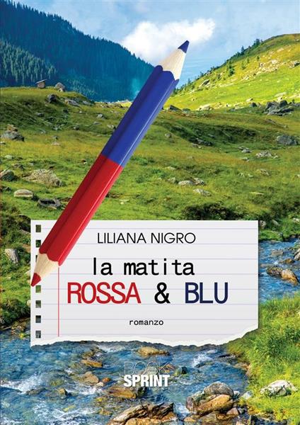 La matita rossa e blu - Liliana Nigro - ebook