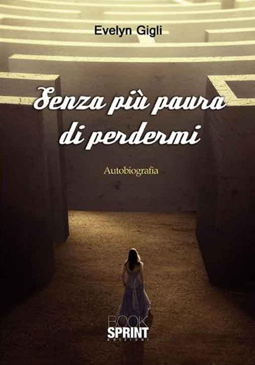 Senza più paura di perdermi - Evelyn Gigli - copertina