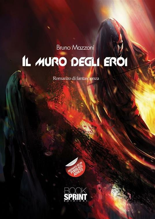Il muro degli eroi - Bruno Mazzoni - ebook
