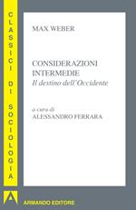 Considerazioni intermedie. Il destino dell'Occidente