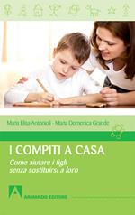 I compiti a casa. Come aiutare i figli senza sostituirsi a loro