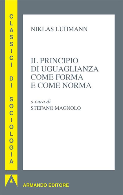 Il principio di uguaglianza come forma e come norma - Niklas Luhmann - copertina