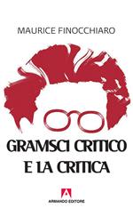 Gramsci critico e la critica