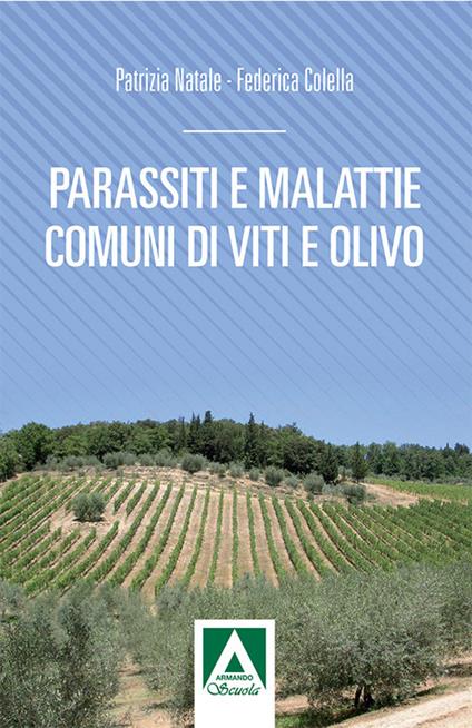 Parassiti e malattie comuni di vite e olivo - copertina