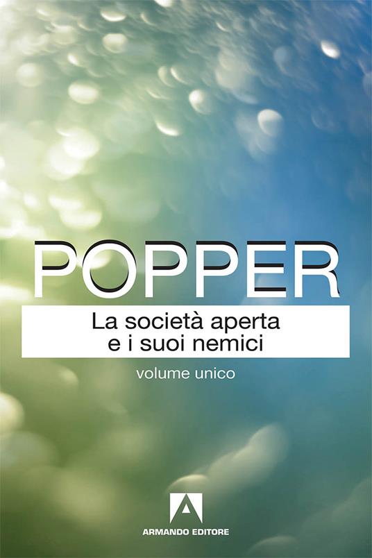 La società aperta e i suoi nemici. Nuova ediz. - Karl R. Popper - copertina