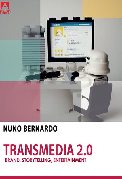 Transmedia 2.0. Brand, storytelling, entertainment - Nuno Bernardo - copertina