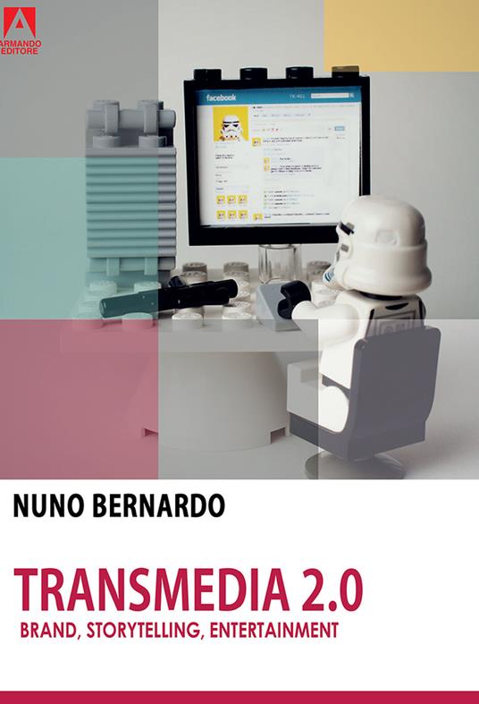 Transmedia 2.0. Brand, storytelling, entertainment - Nuno Bernardo - copertina