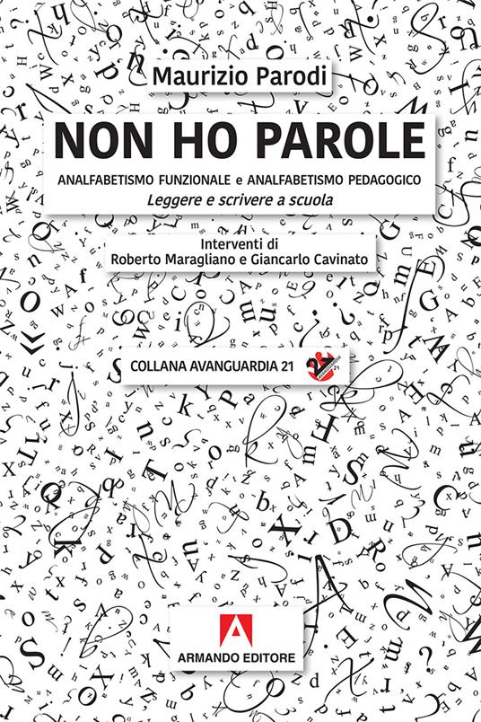 Non ho parole. Analfabetismo funzionale e analfabetismo pedagogico. Leggere e scrivere a scuola - Maurizio Parodi - copertina