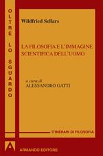 La filosofia e l'immagine scientifica dell'uomo