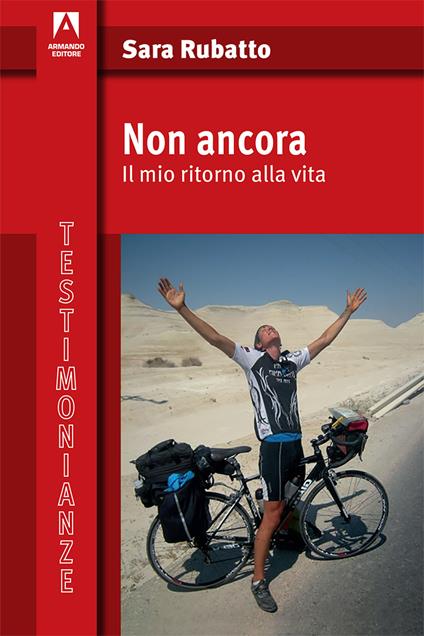 Non ancora. Il mio ritorno alla vita - Sara Rubatto - copertina