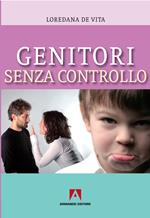 Genitori senza controllo