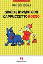 Gioco e imparo con Cappuccetto Rosso