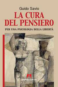 Image of La cura del pensiero. Per una psicologia della libertà