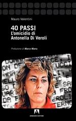 40 passi. L'omicidio di Antonella Di Veroli