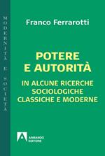 Potere e autorità. In alcune ricerche sociologiche classiche e moderne