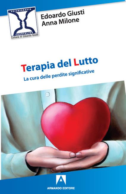 Terapia del lutto - Edoardo Giusti,Anna Milone - copertina