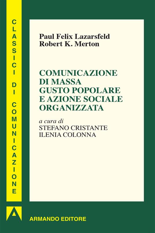 Comunicazione di massa gusto popolare e azione sociale organizzata