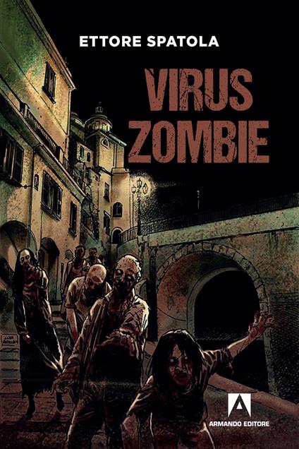 Virus zombie - Ettore Spatola - ebook