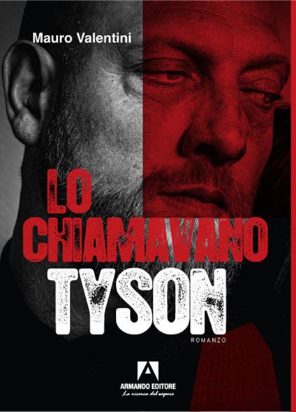 Lo chiamavano Tyson - Mauro Valentini - copertina