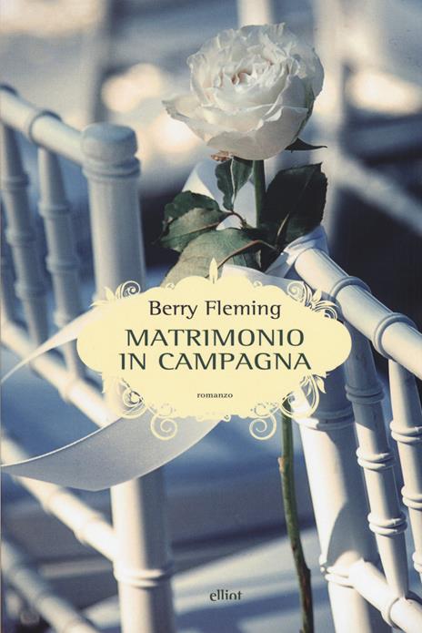 Matrimonio in campagna - Berry Fleming - 2