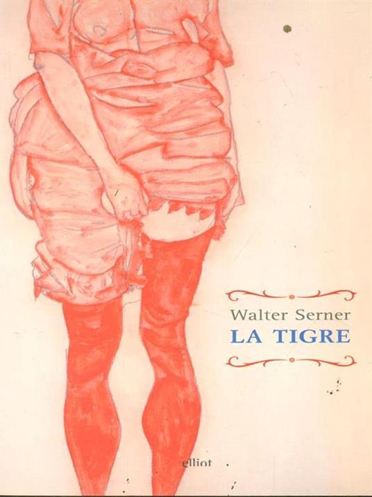 La tigre - Walter Serner - 2