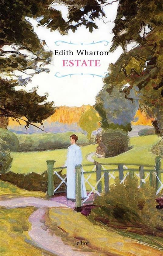 Estate - Edith Wharton,Mariagiulia Castagnone - ebook