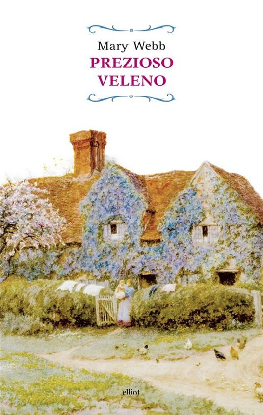 Prezioso veleno - Mary Webb,Antonio Veneziani - ebook