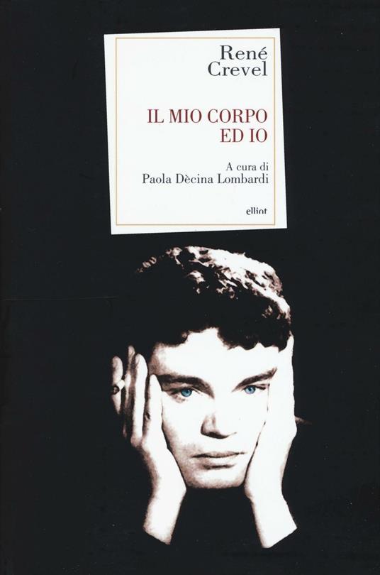 Il mio corpo ed io - René Crevel - copertina