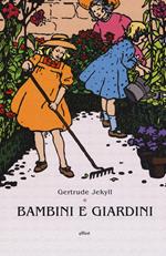 Bambini e giardini